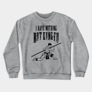 Kung Fu Crewneck Sweatshirt